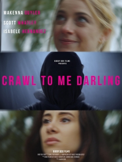 Crawl to Me Darling-hd