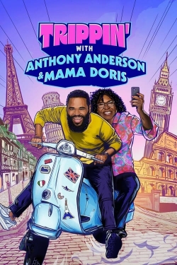 Trippin' with Anthony Anderson and Mama Doris-hd