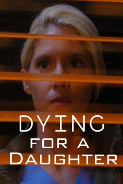 Dying for a Daughter-hd
