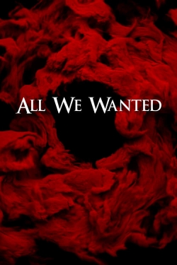 All We Wanted-hd