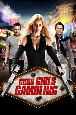 Guns, Girls and Gambling-hd